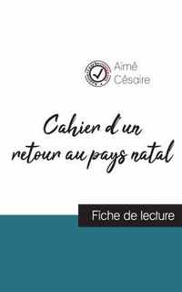 Cahier d'un retour au pays natal de Aime Cesaire (fiche de lecture et analyse complete de l'oeuvre)