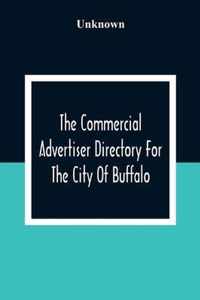 The Commercial Advertiser Directory For The City Of Buffalo