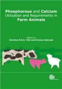 Phosphorus and Calcium Utilization and Requirements in Farm Animals