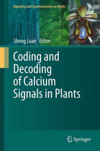 Coding and Decoding of Calcium Signals in Plants