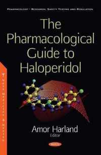 The Pharmacological Guide to Haloperidol