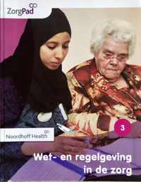 ZorgPad, Wet-en regelgeving in de zorg Theorieboek Niveau 3