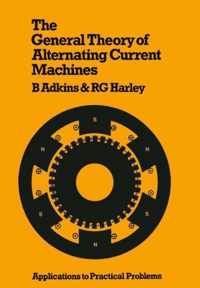 The General Theory of Alternating Current Machines