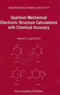 Quantum Mechanical Electronic Structure Calculations with Chemical Accuracy / druk 1