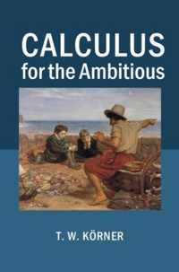 Calculus for the Ambitious