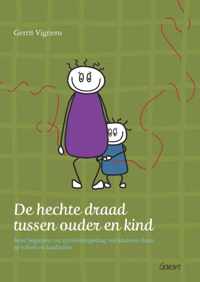 De hechte draad tussen ouder en kind