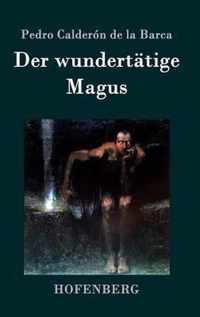 Der wundertatige Magus