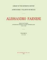 Alessandro Farnese: Prince of Parma: Governor-General of the Netherlands (1545-1592)Volume II