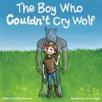 The Boy Who Couldn't Cry Wolf