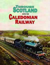 Through Scotland with the Caledonian Railway