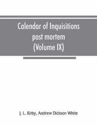 Calendar of inquisitions post mortem and other analogous documents preserved in the Public Record Office (Volume IX) Edward III