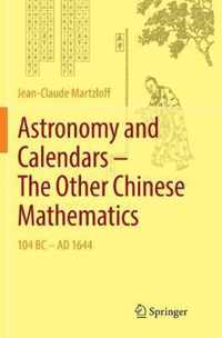 Astronomy and Calendars - The Other Chinese Mathematics