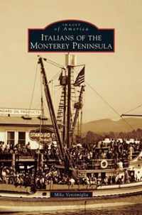 Italians of the Monterey Peninsula