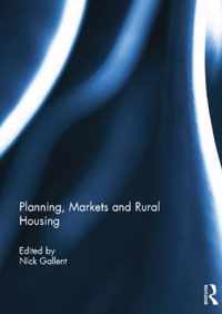 Planning, Markets and Rural Housing