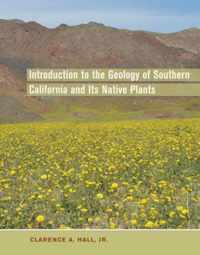 Introduction to the Geology of Southern California and Its Native Plants