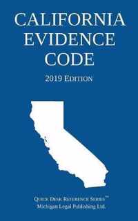 California Evidence Code; 2019 Edition