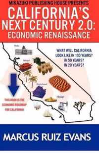 California's Next Century 2.0: Economic Renaissance