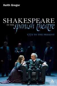 Shakespeare In The Spanish Theatre