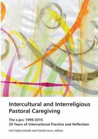 Intercultural and Interreligious Pastoral Caregiving: The SIPCC 1995-2015