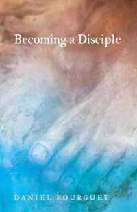 Becoming a Disciple