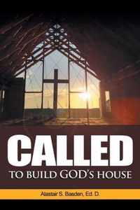 Called to Build God's House