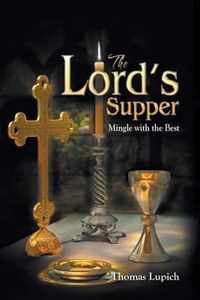 The Lord's Supper Mingle with the Best