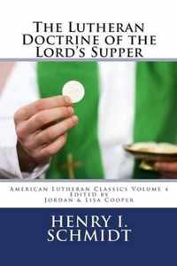 The Lutheran Doctrine of the Lord's Supper