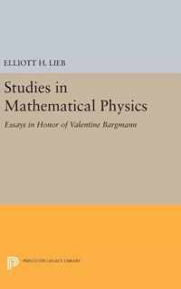 Studies in Mathematical Physics - Essays in Honor of Valentine Bargmann