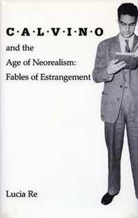 Calvino and the Age of Neorealism