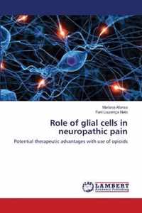 Role of glial cells in neuropathic pain