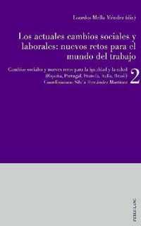 Los actuales cambios sociales y laborales: nuevos retos para el mundo del trabajo