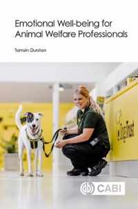 Emotional Well-being for Animal Welfare Professionals