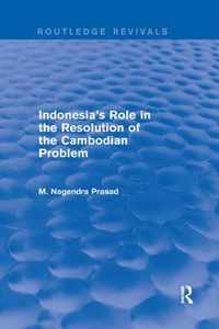 Indonesia's Role in the Resolution of the Cambodian Problem