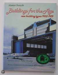 Buildings for the Age, new building types 1900 - 1939,