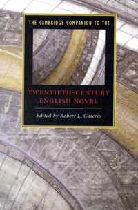 The Cambridge Companion to the Twentieth-Century English Novel