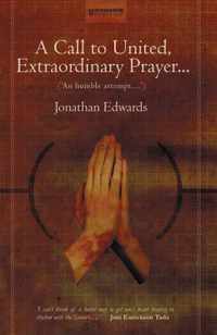 A Call to United, Extraordinary Prayer