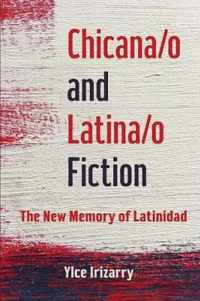 Chicana/o and Latina/o Fiction