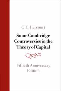 Some Cambridge Controversies in the Theory of Capital