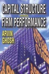 Capital Structure and Firm Performance