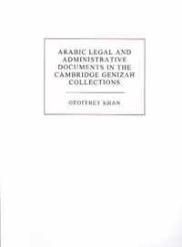 Arabic legal and administrative documents in the Cambridge Genizah Collections