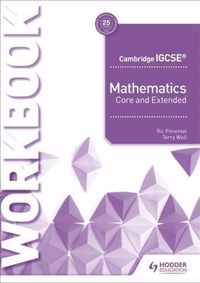 Cambridge IGCSE Mathematics Core and Extended Workbook