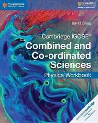 Cambridge IGCSE (R) Combined and Co-ordinated Sciences Physics Workbook