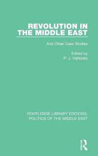 Revolution in the Middle East: And Other Case Studies