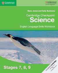 Cambridge Checkpoint Science English Language Skills Workbook Stages 7, 8, 9