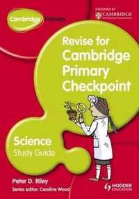 Cambridge Primary Revise for Primary Checkpoint Science Study Guide