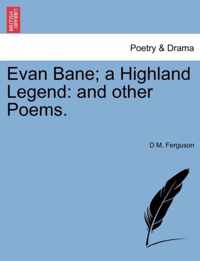 Evan Bane; A Highland Legend