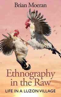 Ethnography in the Raw