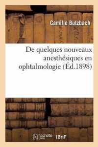 de Quelques Nouveaux Anesthesiques En Ophtalmologie