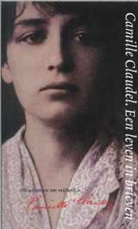 Camille Claudel Een Leven In Brieven