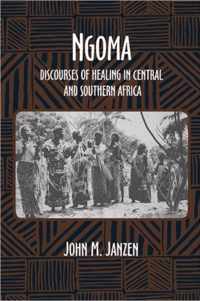 Ngoma - Discourses of Healing in Central & Southern Africa